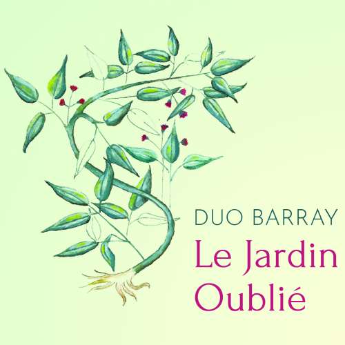 Duo Barray - Le Jardin Oublié